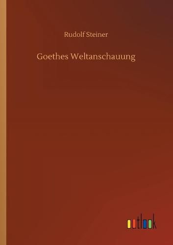 Cover image for Goethes Weltanschauung