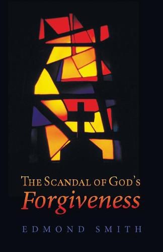 Cover image for The Scandal of God's Forgiveness