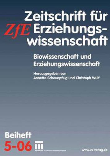 Cover image for Biowissenschaft Und Erziehungswissenschaft: Zeitschrift Fur Erziehungswissenschaft. Beiheft 5/2006