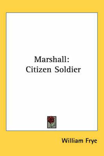 Cover image for Marshall: Citizen Soldier