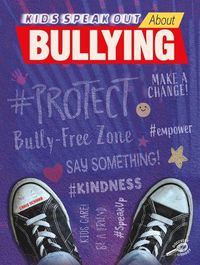 Cover image for Kids Speak Out about Bullying