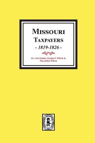 Cover image for Missouri Taxpayers, 1819-1826.