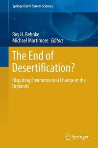 Cover image for The End of Desertification?: Disputing Environmental Change in the Drylands