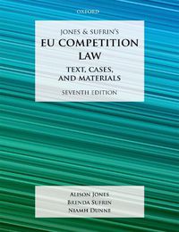 Cover image for Jones & Sufrin's EU Competition Law: Text, Cases, and Materials