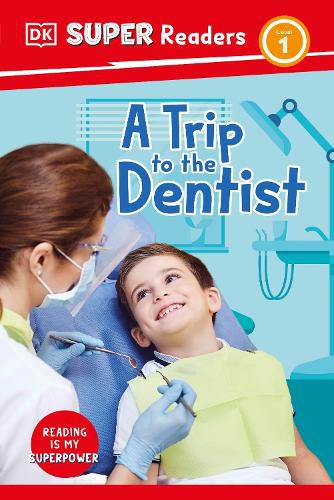 Cover image for DK Super Readers Level 1 A Trip to the Dentist