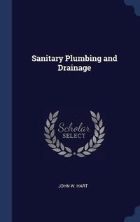 Cover image for Sanitary Plumbing and Drainage