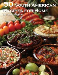 Cover image for 50 South American Recipes for Home