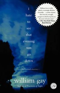Cover image for I Hate to See That Evening Sun Go Down: Collected Stories