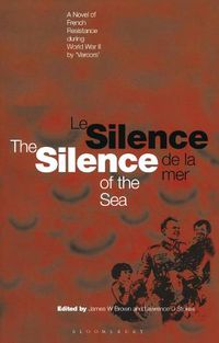Cover image for Silence of the Sea / Le Silence de la Mer: A Novel of French Resistance during the Second World War by 'Vercors