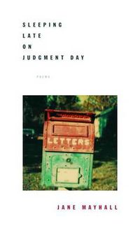 Cover image for Sleeping Late on Judgment Day: Poems