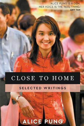 Cover image for Close to Home: Selected Writings