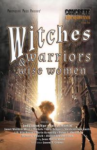 Cover image for Witches, Warriors, and Wise Women