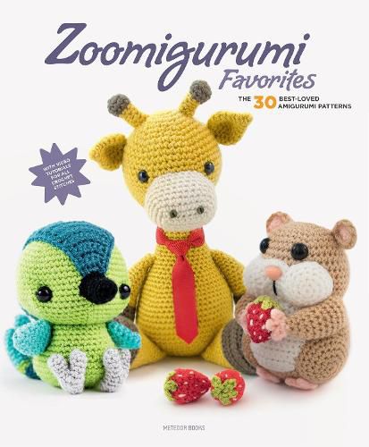 Cover image for Zoomigurumi Favorites: The 30 Best-Loved Amigurumi Patterns