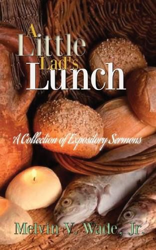 Cover image for A Little Lad's Lunch: A Collection of Expository Sermons