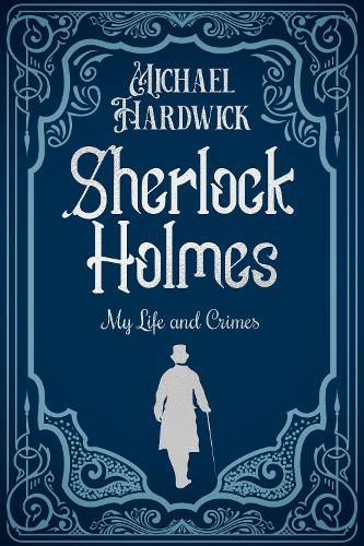 Cover image for Sherlock Holmes My Life and Crimes