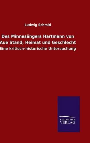 Cover image for Des Minnesangers Hartmann von Aue Stand, Heimat und Geschlecht