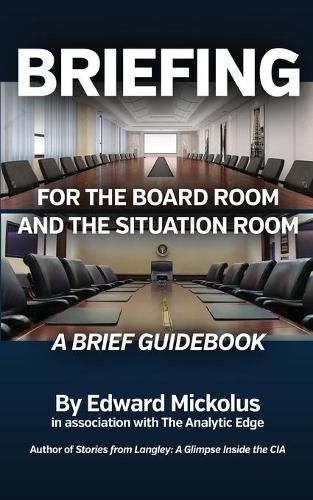 Cover image for Briefing for the Board Room and the Situation Room