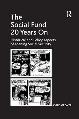 The Social Fund 20 Years On: Historical and Policy Aspects of Loaning Social Security