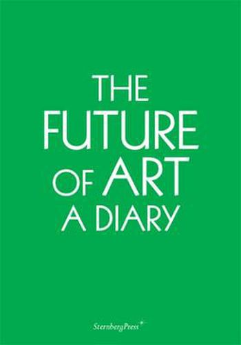 Cover image for The Future of Art: A Diary