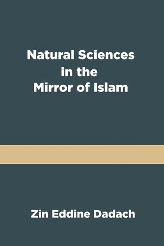 Cover image for Natural Sciences in the Mirror of Islam