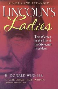 Cover image for Lincoln's Ladies: The Women in the Life of the Sixteenth President