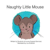 Cover image for Naughty Little Mouse