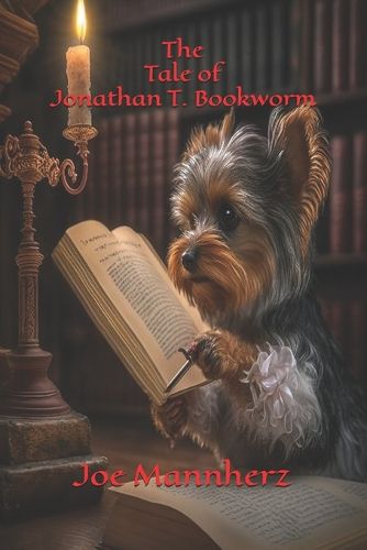 Cover image for The Tale of Jonathan T. Bookworm