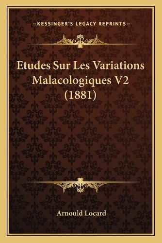 Etudes Sur Les Variations Malacologiques V2 (1881)