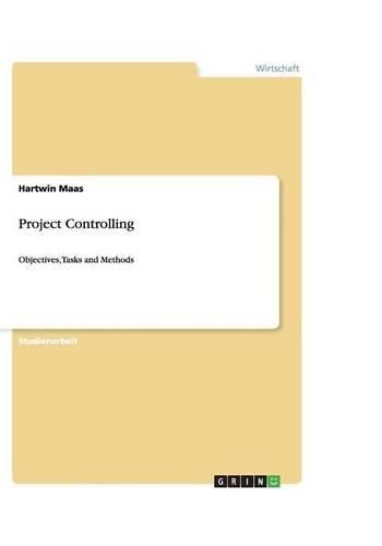 Cover image for Project Controlling: Objectives, Tasks and Methods