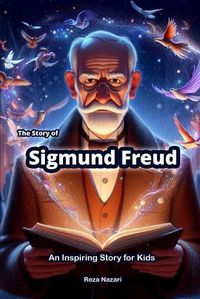 Cover image for The Story of Sigmund Freud