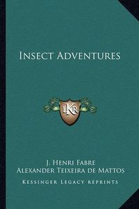 Cover image for Insect Adventures