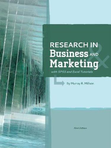 Cover image for Research in Business and Marketing (with SPSS and Excel Tutorials)