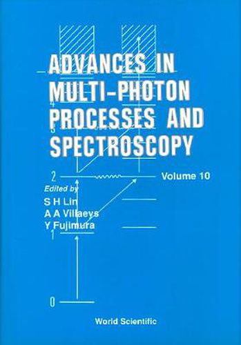 Cover image for Advances In Multi-photon Processes And Spectroscopy, Volume 10