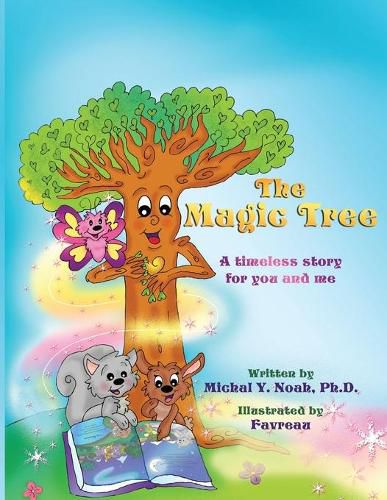 The Magic Tree: AWARD-WINNING CHILDREN'S BOOK (Recipient of the prestigious Mom's Choice Award)