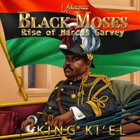 Cover image for Black Moses, Rise of Marcus Garvey