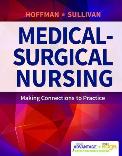 Cover image for Davis Advantage for Medical Surgical Nursing: Making Connectionsto Practice