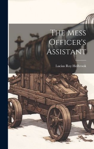 Cover image for The Mess Officer's Assistant