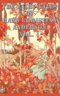 Cover image for The Fairy Tales of Hans Christian Anderson Vol. 1