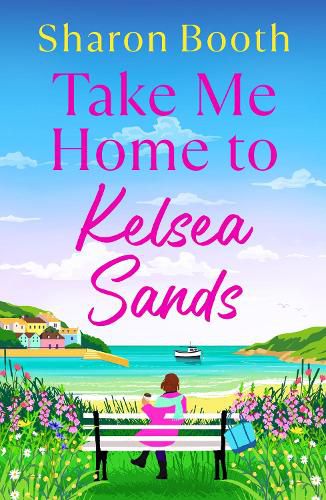 Cover image for Take Me Home to Kelsea Sands