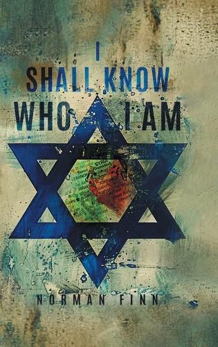 Cover image for I Shall Know Who I Am