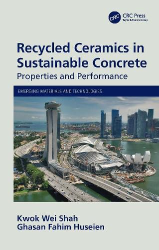 Cover image for Recycled Ceramics in Sustainable Concrete: Properties and Performance