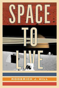 Cover image for Space to Live