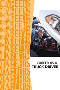 Cover image for Career as a Truck Driver