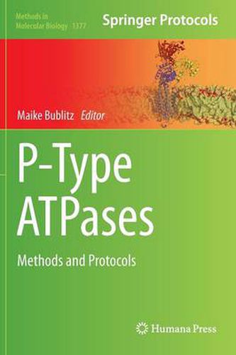 Cover image for P-Type ATPases: Methods and Protocols