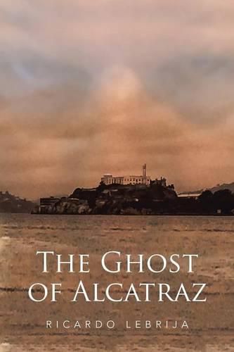 Cover image for The Ghost of Alcatraz