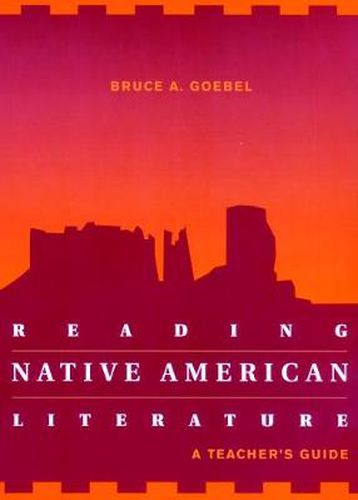 Cover image for Reading Native American Literature: A Teacher's Guide