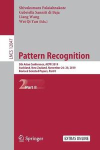 Cover image for Pattern Recognition: 5th Asian Conference, ACPR 2019, Auckland, New Zealand, November 26-29, 2019, Revised Selected Papers, Part II