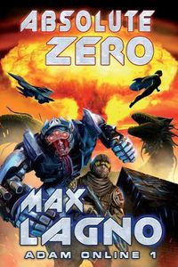 Cover image for Absolute Zero (Adam Online 1): LitRPG Series