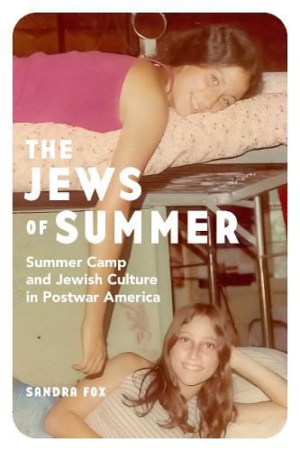 Cover image for The Jews of Summer: Summer Camp and Jewish Culture in Postwar America