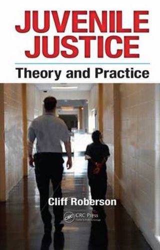 Cover image for Juvenile Justice: Theory and Practice